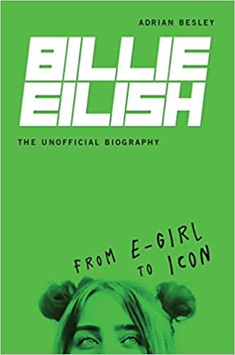 indir Billie Eilish, the Unofficial Biography: From E-Girl to Icon (Nonfiction - Young Adult)