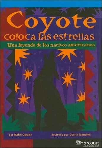 Coyote Coloca Las Estrellas: Una Leyenda de Los Nativos Americanos