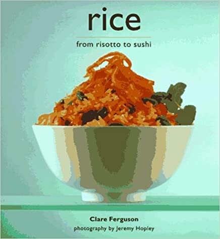 Rice: From Risotto to Sushi