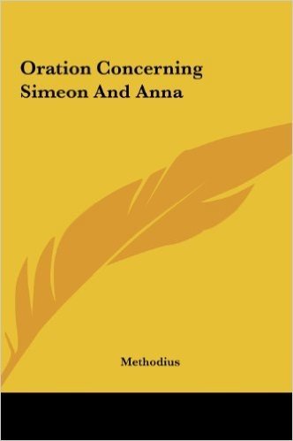 Oration Concerning Simeon and Anna