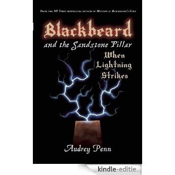 Blackbeard and the Sandstone Pillar: When Lightning Strikes [Kindle-editie]