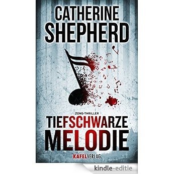 Tiefschwarze Melodie (Zons-Thriller 5) (German Edition) [Kindle-editie] beoordelingen