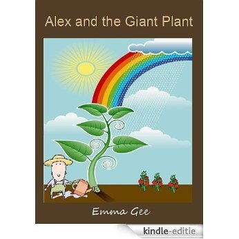 Alex and the Giant Plant (English Edition) [Kindle-editie]