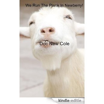 We Run The Plank In Newberry! (English Edition) [Kindle-editie]