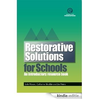 Restorative Solutions for Schools (Building Resiliency) (English Edition) [Kindle-editie]