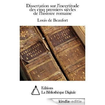 Dissertation sur l'incertitude des cinq premiers siècles de l'histoire romaine (French Edition) [Kindle-editie] beoordelingen