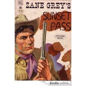 Sunset Pass; A Picturized Edition of Classic Western Novel (36 Scanned Photos) (Italian Edition) [Kindle-editie]