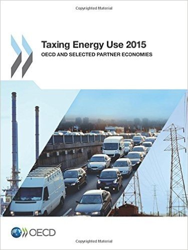 Taxing Energy Use 2015: OECD and Selected Partner Economies