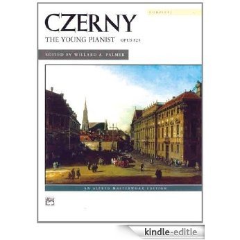 The Young Pianist, Opus 823, Complete (Alfred Masterwork Edition) [Kindle-editie]