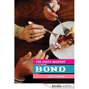The Crepe Makers' Bond [Kindle-editie]