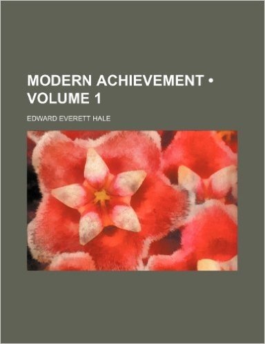 Modern Achievement (Volume 1)