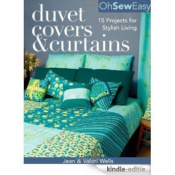 Oh Sew Easy(r) Duvet Covers & Curtains: 15 Projects for Stylish Living [Kindle-editie] beoordelingen