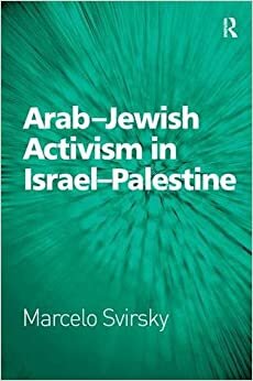 indir Arab-Jewish Activism in Israel-Palestine