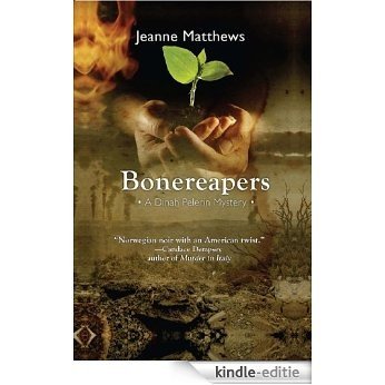 Bonereapers: A Dinah Pelerin Mystery #3 (Dinah Pelerin Mysteries) (English Edition) [Kindle-editie]