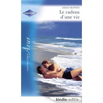 Le cadeau d'une vie (Harlequin Azur) (French Edition) [Kindle-editie]