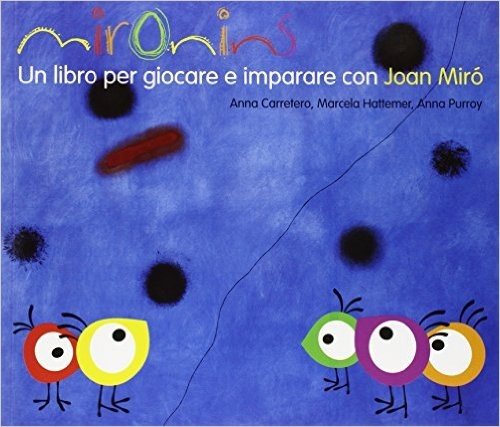 Mironins Un Libro Per Giocare E Imparare Con Joan Miro Scaricare Pdf