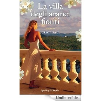 La villa degli aranci fioriti (Italian Edition) [Kindle-editie]