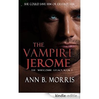 The Vampire Jerome (The Whitcombe Legacy Book 2) (English Edition) [Kindle-editie]