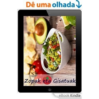 Zopak eta Gisatuak: 200 Waterkant batetik fina errezetak (Zopak eta Erregosia Sukaldea) (Basque Edition) [eBook Kindle]