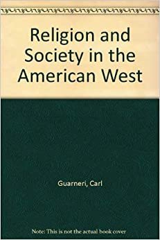 indir Religion and Society in the American West: Historical Essays