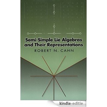Semi-Simple Lie Algebras and Their Representations (Dover Books on Mathematics) [Kindle-editie]