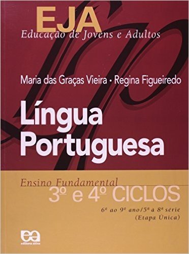 EJA. Educação de Jovens e Adultos. Língua Portuguesa. 3º e 4º Ciclos