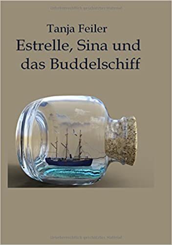 Estrelle, Sina und das Buddelschiff: Kurzgeschichte