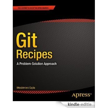 Git Recipes: A Problem-Solution Approach [Kindle-editie] beoordelingen