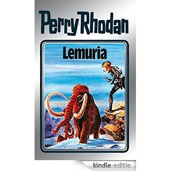 Perry Rhodan 28: Lemuria (Silberband): 8. Band des Zyklus "Die Meister der Insel" (Perry Rhodan-Silberband) [Kindle-editie]