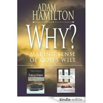 Why?/Enough/Forgiveness: selections from Adam Hamilton - eBook [ePub] [Kindle-editie]