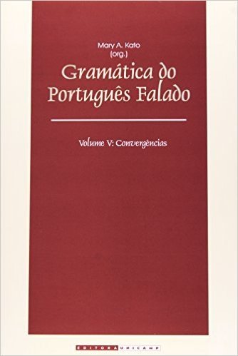 Gramática do Português Falado. Convergências - Volume V
