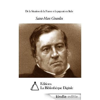 De la Situation de la France et la papauté en Italie (French Edition) [Kindle-editie]