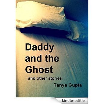 Daddy and the Ghost and Other Stories (English Edition) [Kindle-editie]