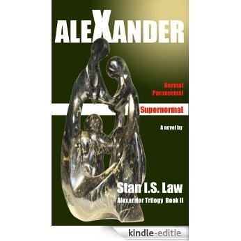 Alexander  [Alexander Trilogy Book Two] (English Edition) [Kindle-editie]