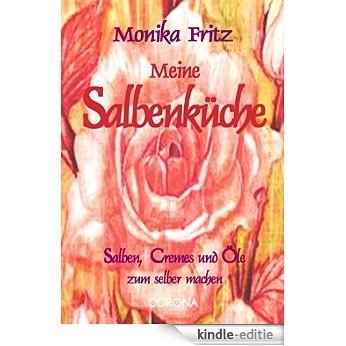 Meine Salbenküche: Salben, Cremes und Öle zum selber machen (German Edition) [Kindle-editie] beoordelingen