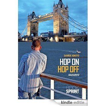 Hop on hop off [Kindle-editie]