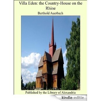 Villa Eden: the Country-House on the Rhine [Kindle-editie]