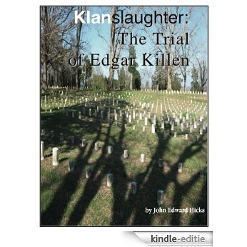 Klanslaughter: The Trial of Edgar Killen (English Edition) [Kindle-editie]