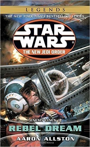 Rebel Dream: Star Wars (the New Jedi Order): Enemy Lines I