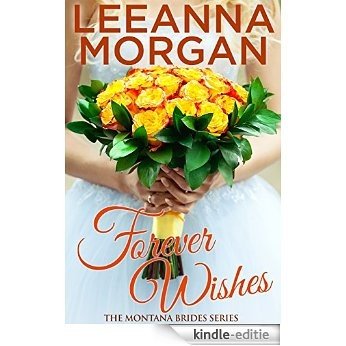 Forever Wishes (Montana Brides, Book 4) [Kindle-editie]