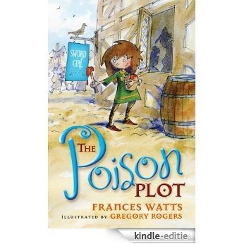 The Poison Plot: Sword Girl Book 2 [Kindle-editie]