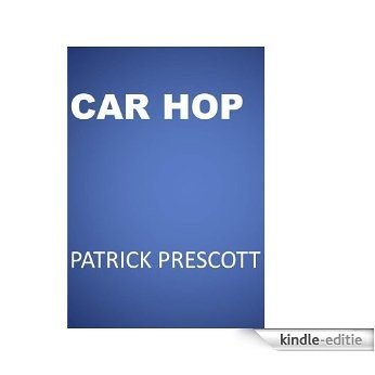 Car Hop (English Edition) [Kindle-editie]