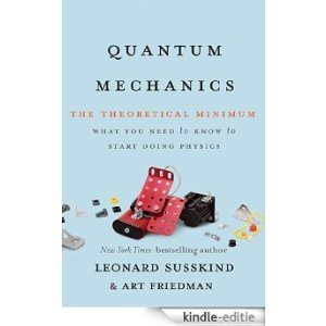 Quantum Mechanics: The Theoretical Minimum [Kindle-editie]