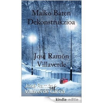 Malko Baten Dekonstrukzioa (Basque Edition) [Kindle-editie]