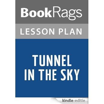 Tunnel in the Sky Lesson Plans (English Edition) [Kindle-editie]
