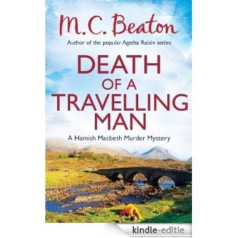 Death of a Travelling Man (Hamish Macbeth) [Kindle-editie]