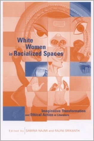 White Women in Racialized Spaces: Imaginative Transformation and Ethical Action in Literature