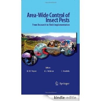 Area-Wide Control of Insect Pests: From Research to Field Implementation [Kindle-editie]