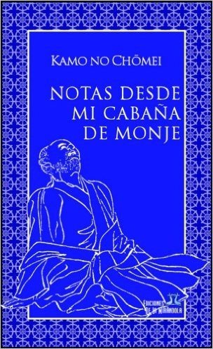 Notas desde mi cabaña de monje (Spanish Edition)