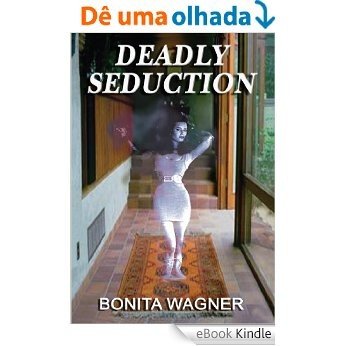DEADLY SEDUCTION (English Edition) [eBook Kindle]